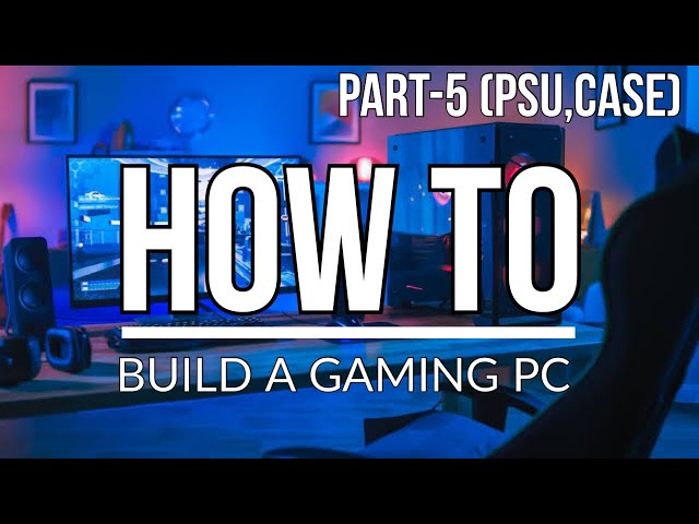 How to Build a Gaming PC Part-5 (HINDI)