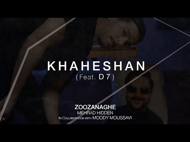09. Khaheshan (feat. D7)