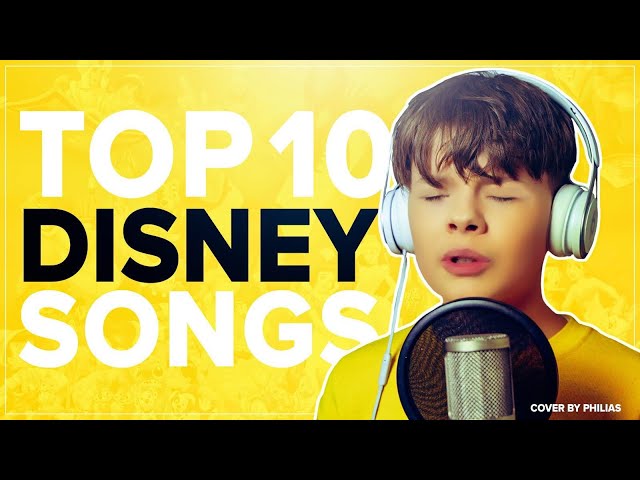TOP 10 DISNEY songs | Cover by phili