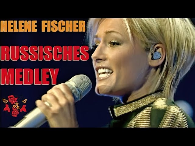 Helene Fischer Russisches Medley | Елена Фишер Русские песни | Russian songs