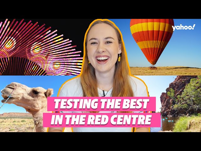 Top experiences in the Red Centre and Alice Springs | Testing the Best S1 E11 | Yahoo Australia