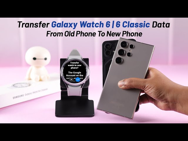 Transfer Samsung Galaxy Watch to a New Phone! [How to on Watch 6 / 6 Classic]