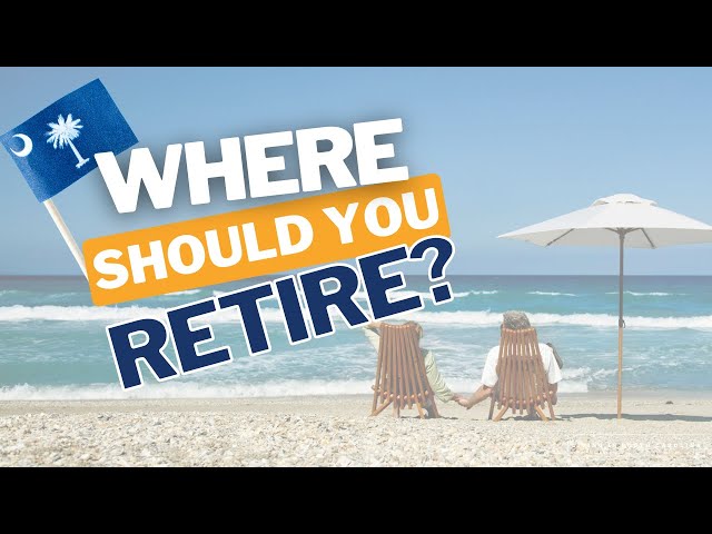 What City in South Carolina is Best for Retirement?
