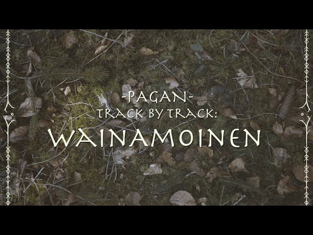 FAUN - Wainamoinen (PAGAN Track by Track)