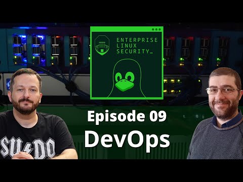Enterprise Linux Security Episode 9 - DevOps