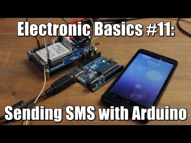 Electronic Basics #11: Sending SMS with Arduino || TC 35 GSM Module