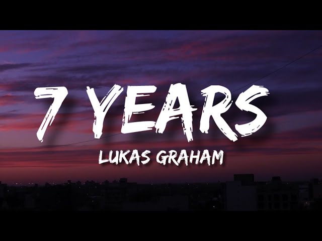 Lukas Graham - 7 Years (Lyrics) | Soon I’ll Be 60 Years Old