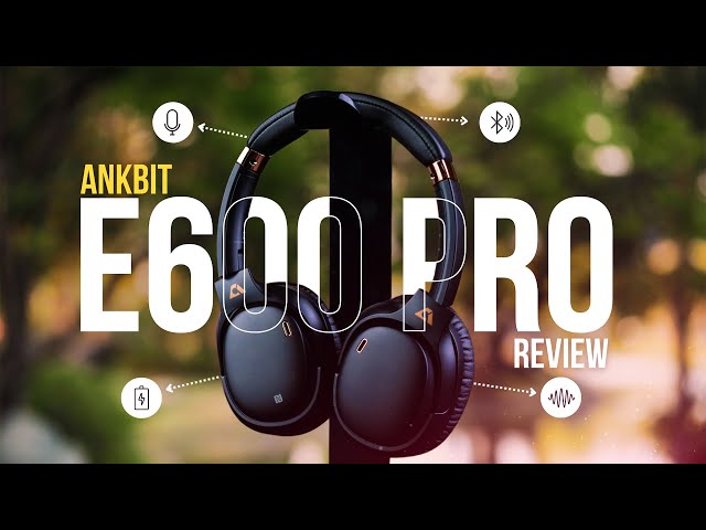 Ankbit E600Pro Review 2023 | Budget ANC & Long Battery Life Headphone
