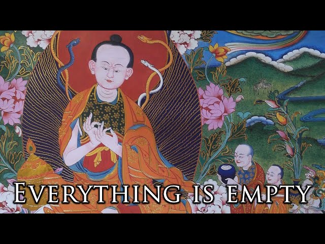 Are all things empty? - Nagarjuna & The Buddhist Middle Way