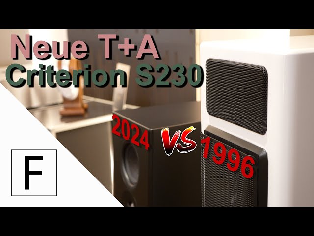 Tradition in Transmissionline (1997 vs 2024) T+A Criterion S230 vs. TB140 an T+A R 2500R Verstärker
