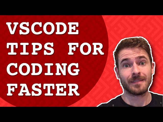 VSCode Tips for Coding Faster