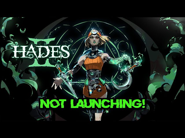 How To Fix Hades II Not Launching/Not Loading/Black Screen/Crash to Desktop on PC