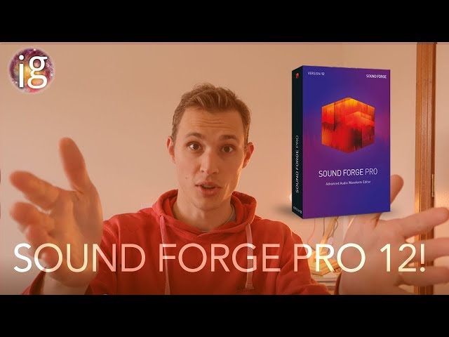 Return of a Legend: Sound Forge Pro 12 First Look