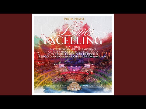 Loves Excelling Prom Praise (Live From Royal Albert Hall)