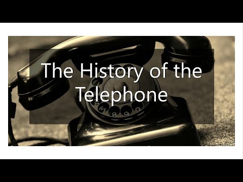 History of the Telephone