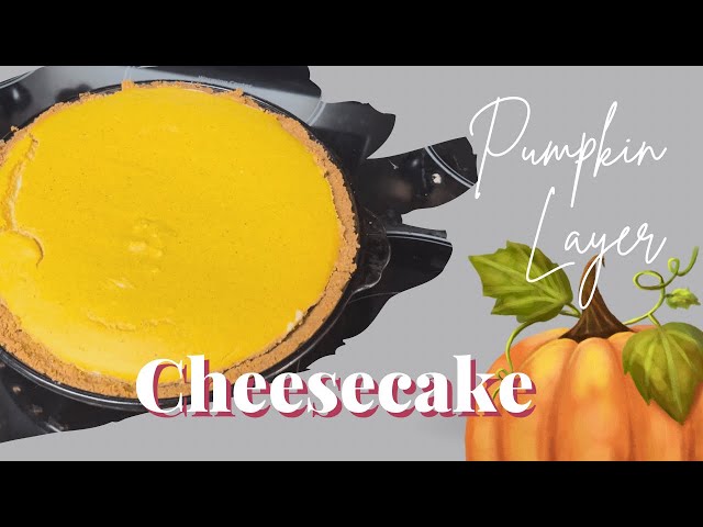 Pumpkin Layer Cheesecake | Easy Recipe | Thanksgiving Dessert