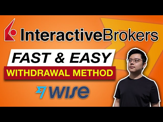 How to Withdraw from Interactive Brokers | Wise Withdrawal Tutorial