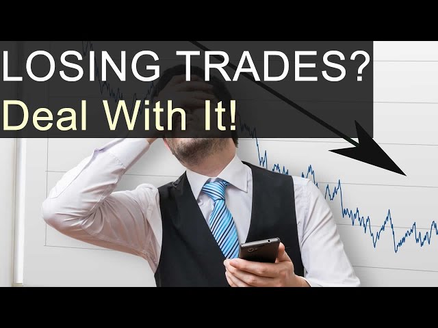 Losing Trades?  Deal With Them Or Lose Your Trading Career