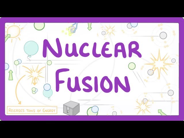 GCSE Physics - Nuclear Fusion #39
