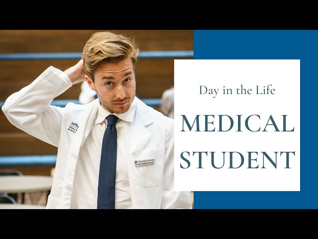 A Day in The Life of a Medical Student