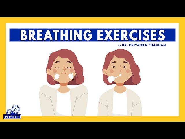 BREATHING EXERCISES :By Dr. Priyanka Chauhan : RPIIT ACADEMICS