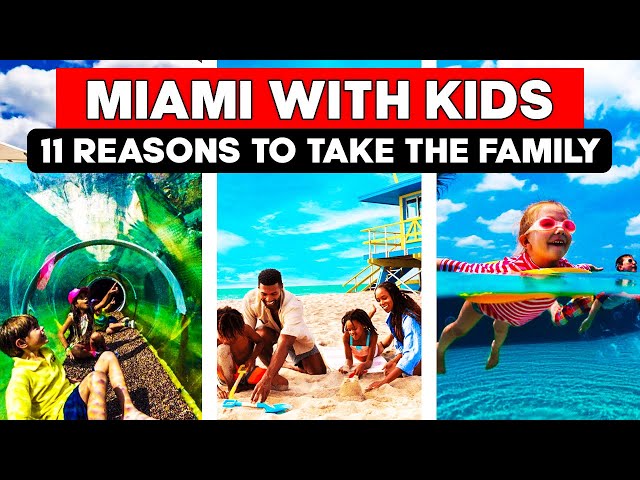 Miami Florida with Kids: 11 Reasons To Take The Family