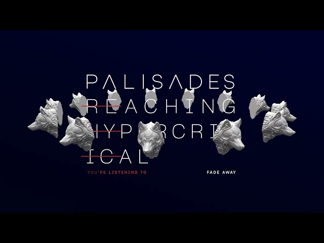 Palisades - Fade Away (Visualizer)