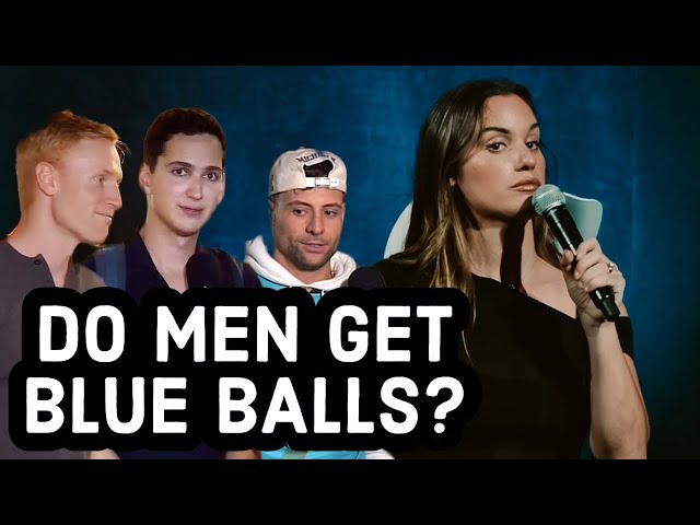 Do Men Get Blue Balls?  // Hannah Berner