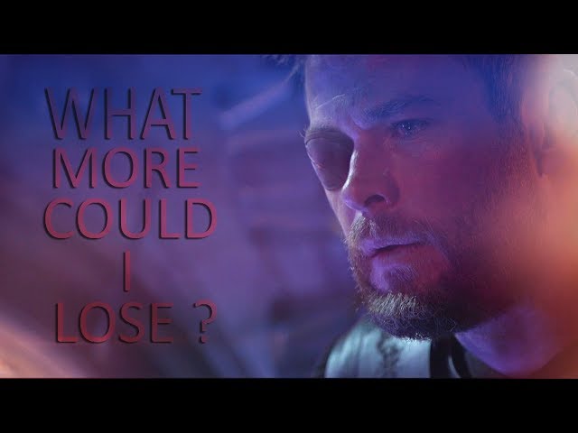 (Marvel) Thor | What More Could I Lose ?