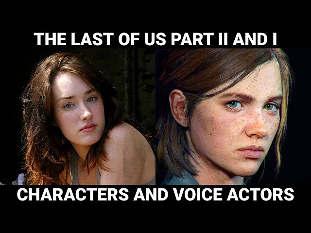 The Last of Us Part 2 Remastered | Characters and Voice Actors (Full Cast) w/ Part 1