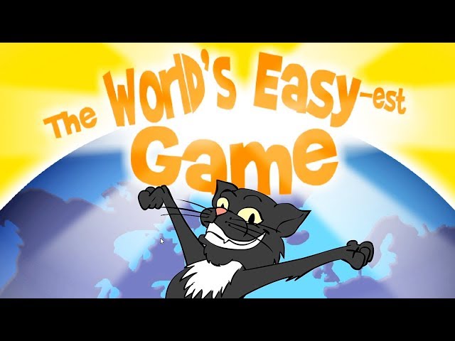 THE WORLD'S EASY-est GAME