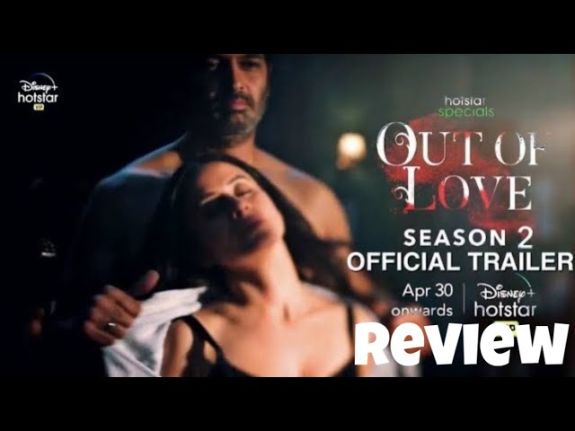 Out of Love Season 2 - Trailer Review | Rasika Dugal | Purab Kohli