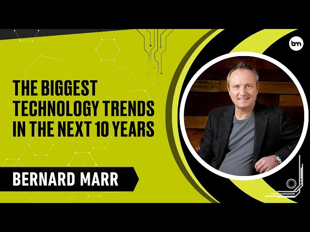 The 4 Biggest Technology Trends In The Next 10 Years
