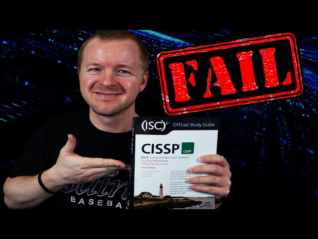 Top 5 Reasons You Will FAIL The CISSP Cyber Security Certification Exam
