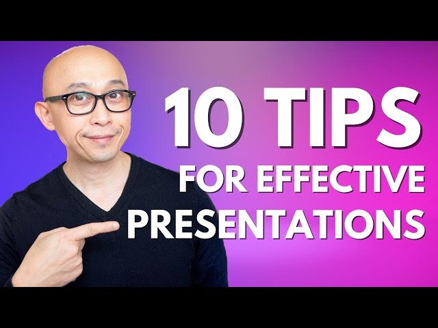 Top 10 Tips to Give Effective Short Presentations
