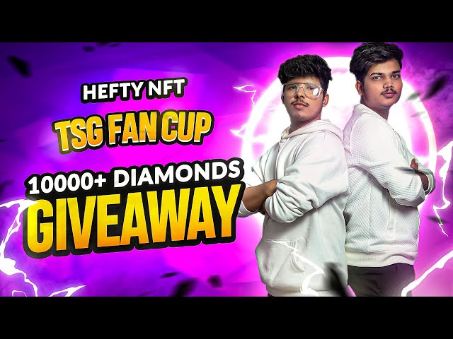 Free Fire Live 20,000Diamonds GiveAway😻And TSG Cup || Welcome to the world of NFTs with Hefty Games