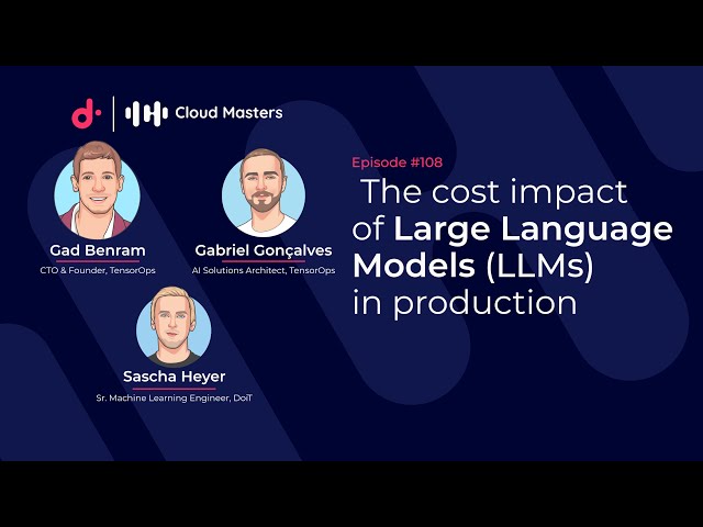 The cost impact of Large Language Models (LLMs) in production [Cloud Masters #108]