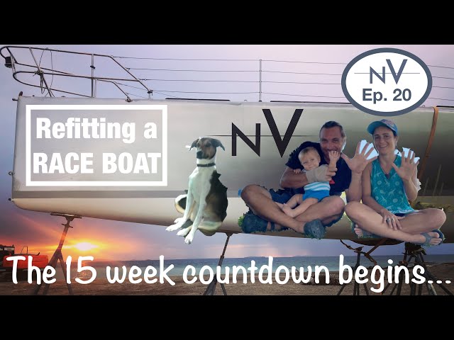 15 jobs and 15 weeks to refit our race boat  | Ep. 20