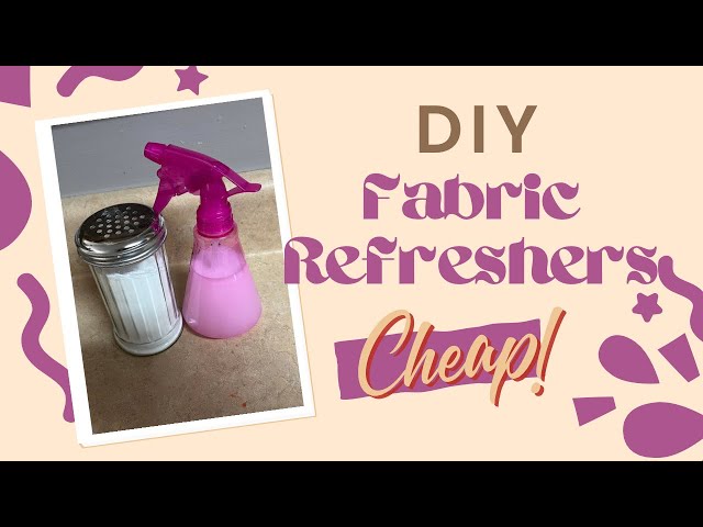 DIY Fabric Refeshers For CHEAP! | Febreeze Dupe | Money-Saving Hack