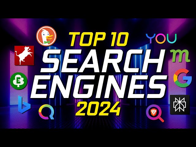 Top 10 Best Search Engines (2024)