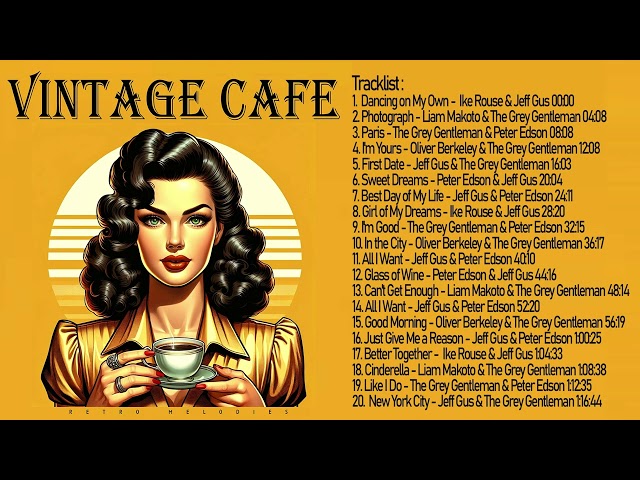 Vintage Cafe | Retro Melodies | Lounge Music