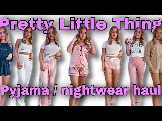 Pretty Little Thing Pyjama / Nightwear Haul