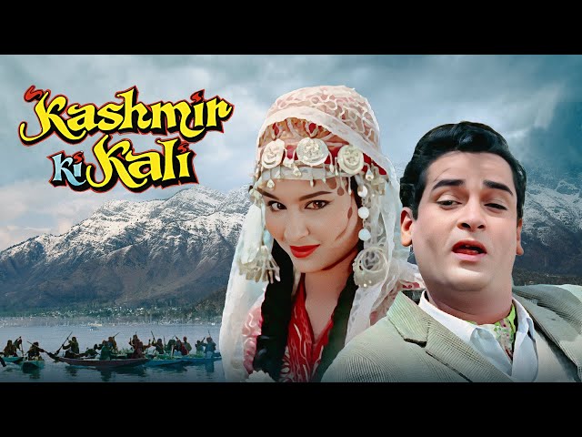 Kashmir Ki Kali (1964): Experience Romance Of Shammi Kapoor & Sharmila Tagore In कश्मीर | Full Movie
