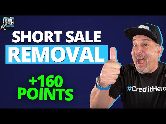 This Could Increase Your Score 160 Points! How To Remove a Short Sale From ANY Credit Report