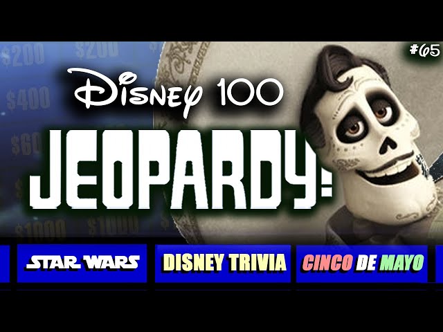 Disney Jeopardy • 26 Clue Trivia Game • 5/3/24