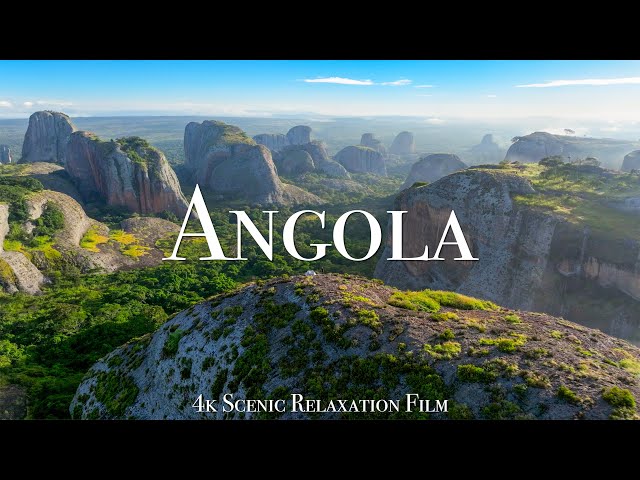Angola 4K - Scenic Relaxation Film With Inspiring Music