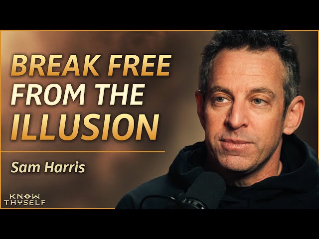 Sam Harris: A Rational Mystics Guide To Consciousness & Awakening | Know Thyself Podcast EP 47