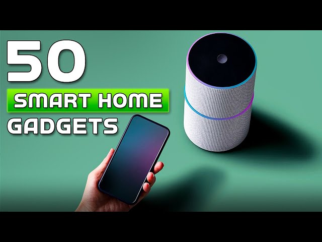 50 Smart Home Gadgets To Make Life Easier