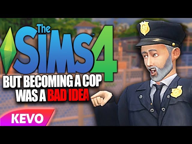Sims 4 but becoming a cop was a bad idea