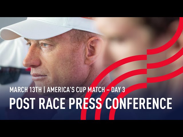 The 36th America’s Cup | Post Race Press Conference Day 3